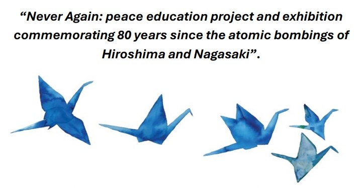 Never Again: Peace Education Project and Exhibition 19 May – 13 June